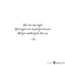 You Are My Angel But Ang Quotes Writings By Skip This Page Yourquote