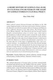 From wikipedia, the free encyclopedia. A Short History Of German Malay Si An Cultural Encounters In The Light Of German Foreign Cultural Policy Mjir Malaysian Journal Of International Relations
