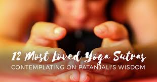 Many who have a spiritual yoga practice use the sutras as a guide to life. 12 Most Loved Yoga Sutras Yogaclassplan Com