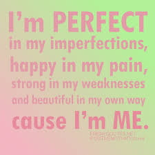 Favorite imperfection is beauty quotes. Perfect Imperfection Quotes Quotesgram