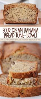 Sour Cream Banana Bread Recipe One Bowl Mel S Kitchen Cafe Recipe Sour Cream Banana Bread Sour Cream Recipes Banana Nut Bread Recipe