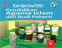 120 menit jumlah soal : Kisi Kisi Soal Pas Pai Bp Kelas 5 Sd Mi Semester 1 Kurikulum 2013 Ruang Pendidikan