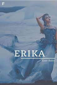 Erika Meaning Ever Ruler Old Norse Scandinavian Names E Baby Girl Names E Ba Ba Baby E Erika Ever Ruler E Baby Girl Names Scandinavian Names Girl Names