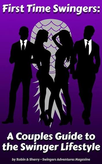Amazon.com: First Time Swingers: A Couples Guide to the Swinger Lifestyle  eBook : Whisonant, Robin, Whisonant, Sherry: Books