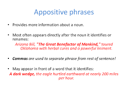 In grammar, a clause is a grammatical structure that consists of a subject and a predicate. Appositive Phrases