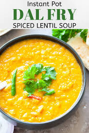 Instant Pot Dal Fry Spiced Lentil Soup Recipe Indian Lentil Soup Indian Food Recipes Vegetarian Dal Fry