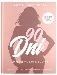 Ewa chodakowska, podobnie jak przed rokiem, poprowadziła rozgrzewkę przed biegiem poland business run. 90 Dni Zaprojektuj Swoje Jutro Ewa Chodakowska KsiaÄºtka Amazon De Ewa Chodakowska Bucher