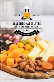 So Machst Du Das Perfekte Kasebrett Was Gehort Rein Backina Rezept Fingerfood Vegetarisch Rezepte Lebensmittel Essen