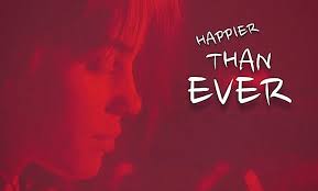 But in all seriousness, the lyrics are extremely relatable and i'm glad that she showed this side of herself to the audience. Billie Eilish Happier Than Ever Lyrics