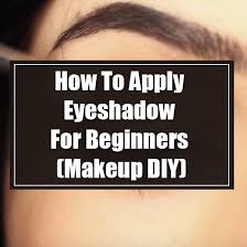 For extra definition, run kohl eyeliner along the inner rims of your eyes, then line the upper. How To Apply Eyeshadow For Beginners Makeup Diy