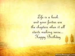 The first forty years of life give us the … 40th Birthday Wishes Quotes And Messages Wishesmessages Com