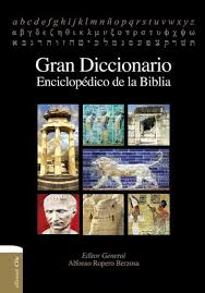 Gran Diccionario Enciclopedico De La Biblia Diccionario Enciclopedico Biblia Diccionario