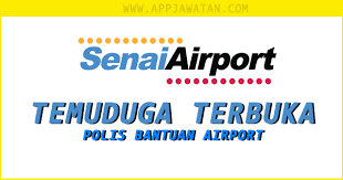 8.00 pagi hingga 4.00 petang tarikh : Temuduga Terbuka Polis Bantuan Airport Senai Johor 12 Dan 13 September 2018 Appjawatan Malaysia