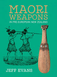 Maori Weapons: In Pre-European New Zealand – UH Press