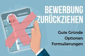 Alles für deine erfolgreiche bewerbung findest du auf bewerbung.net ✔ nur bei uns erhältst du die besten tipps & tricks ✔. Bewerbung Zuruckziehen Tipps 9 Grunde 10 Formulierungen