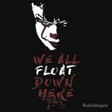 We did not find results for: Pennywise We All Float Down Here Stephen King Pennywise Pennywise The Clown