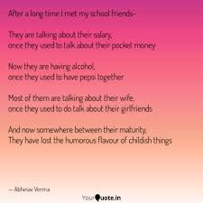 After a little chat between these two friends, american girl: After A Long Time I Met M Quotes Writings By Abhinav Verma Yourquote