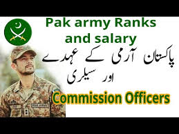 Pak Army Ranks And Salary Details Commission Officers