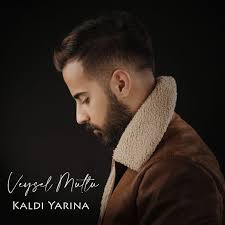 Veysel Mutlu Kaldi Yarina Sarki Sozleri Sarkilar Sarki Sozleri Mutlu