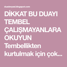 Dikkat Bu Duayi Tembel Calismayanlara Okuyun Tembellikten Kurtulmak Icin Cok Etkili Bir Dua Bismillahrrahmanirrahim Ve En Leyse Lil Ins Dualar Tembellik Lille