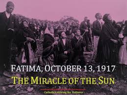 OCT. 13, 1917: THE MIRACLE OF THE SUN. THE WHOLE TRUTH ABOUT ...