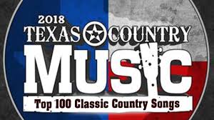 Best Classic Texas Country Songs Greatest Top 100 Red Dirt Texas Country Music Hits Collecion