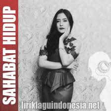 Lagu rindu sahabat diciptakan oleh iksan skuter. Lirik Lagu Prilly Latuconsina Sahabat Hidup
