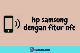 Fungsinya yang serba guna dan lebih reliabel. 6 Top Hp Samsung Dengan Fitur Nfc Juni 2021
