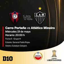 Second half ends, atlético mineiro 0, cerro porteño 1. D10 Cerro Porteno Recibe Hoy Al Atletico Mineiro A Facebook