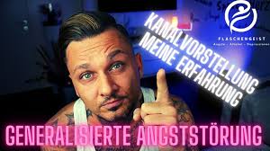 Generalisierte Angststorung Erfahrung Symptome Hilfe Kanalvorstellung Youtube