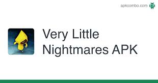 Thank you!little nightmares ii download free apk+obb latest versions. Very Little Nightmares Apk 1 2 2 Android Game Download