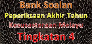 Cerita itu diturunkan dari orang tua kapada anaknya, dari nenek mamak kepada cucunya, dari pencerita kepada pendengar. Bank Soalan Peperiksaan Akhir Tahun Kesusasteraan Melayu Tingkatan 4 Gurubesar My