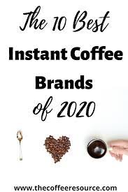 10 Best Instant Coffee Brands Coffee Branding Best Instant Coffee Instant Coffee