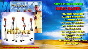 Ini dia beberapa nama kumpulan nasyid khas untuk fizie hot fm! Kumpulan Nasyid Nasyid Merdu Terbaik Hijjaz Pilihan Hd Youtube