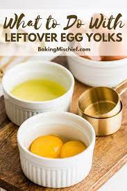 A collection of recipes to help you use leftover egg yolks. Pin On Baking Mischief Recipes From My Blog