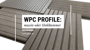 Wpc Profile Massiv Oder Hohlkammer Ligna Gard