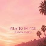 Pilates in Pink: Summer Edition