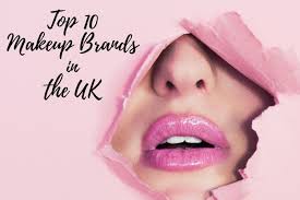 top 10 makeup brands in the uk