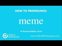 How To Pronounce Meme How To Pronounce English Words How To Pronounce Meme