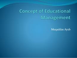 Concept Of Educational Management