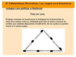 En este post te voy a mostrar una serie de juegos de matemáticas para secundaria, que creo un objetivo primordial de la educación matemática es captar el interés de los estudiantes y. Juegos Con Palillos Y Fosforos
