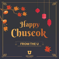 Our editors independently research, test, and recommend the best products; Happy Chuseok From The U Asia Campus Theu