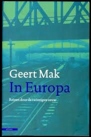 Geert Mak In Europa Verschenen In 2004 Geert Mak Reisde Met De Twintigste Eeuw Mee In Een Krakeling Van Routes Lang Boeken Non Fictie Boeken Boeken Lezen