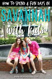 How To Spend 4 Fun Days In Savannah With Kids Mom Abroad Savannah Chat Family Friendly Travel Travel Usa