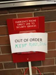 Emergency Phone Is Out Of Order Funny Signs Funny Pictures Funny Jokes