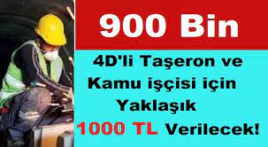 Maybe you would like to learn more about one of these? 2020 4d Li Taseron Ve Kamu Iscisi Icin Yaklasik 1000 Tl Verilecek