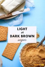 Light Vs Dark Brown Sugar Brown Sugar Recipes Homemade Baking Mix Brown Sugar