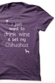 Chihuahua Wine Heaven I Love This Http Theilovedogssite Com Product Drink Wine Chihuahua Utm Source Pinterestad Chihuahuaw Wine Drinks Pets Boxer Love