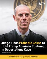 U.S. District Judge James Boasberg has issued an opinion stating that he  has found probable cause that the Trump administration was in criminal  contempt by refusing to comply with his order prohibiting