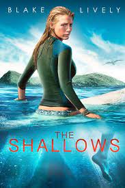 The Shallows 2016 3 Out Of 10 Bad Shark Movie Badsharkmovies Sharkmovies Blakelively The Shallows Movie Hollywood Movies